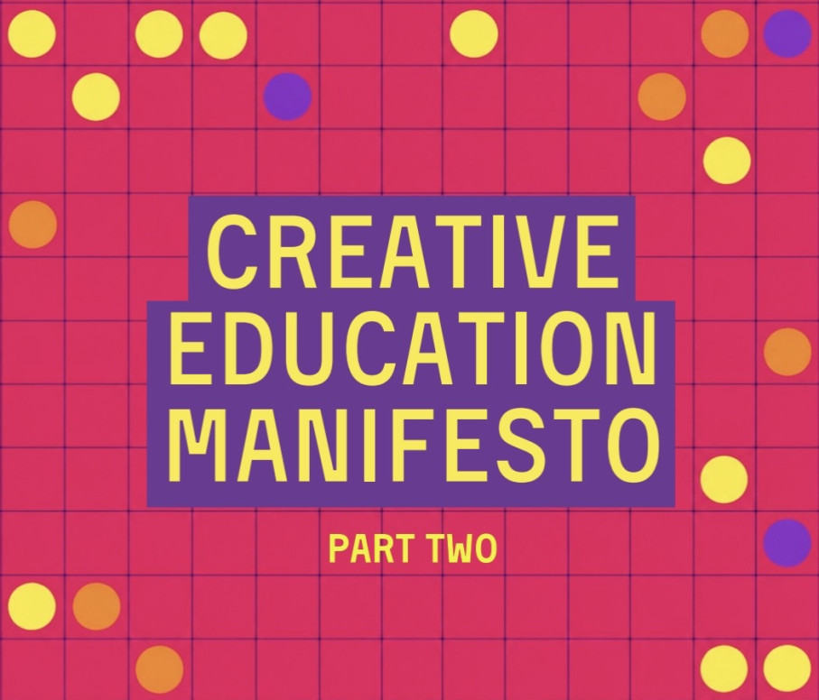 Creative Education Manifesto