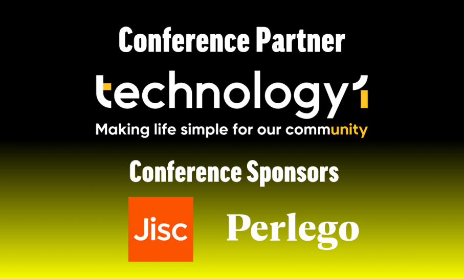 Banner promoting conference partners and sponsors. The top section features the heading “Conference Partner” above the Technology1 logo and the tagline “Making life simple for our community.” The lower section, on a yellow-to-black gradient background, is headed “Conference Sponsors” and displays the logos of Jisc and Perlego.