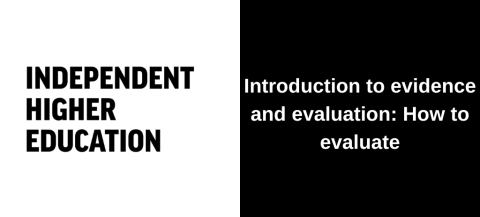 Introduction to evidence and evaluation How to evaluate
