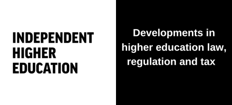 Developments in higher education law, regulation and tax