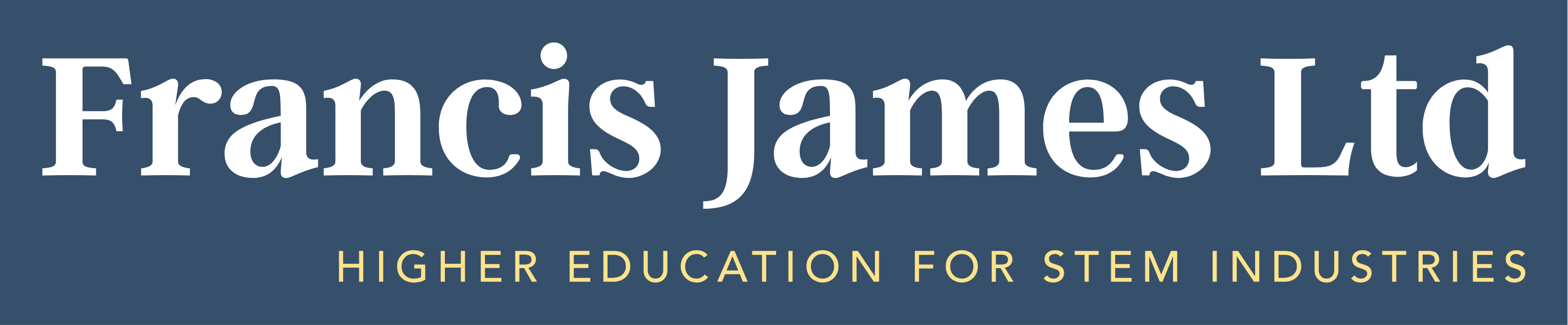 Francis James Ltd - Higher Educations for STEM Industries